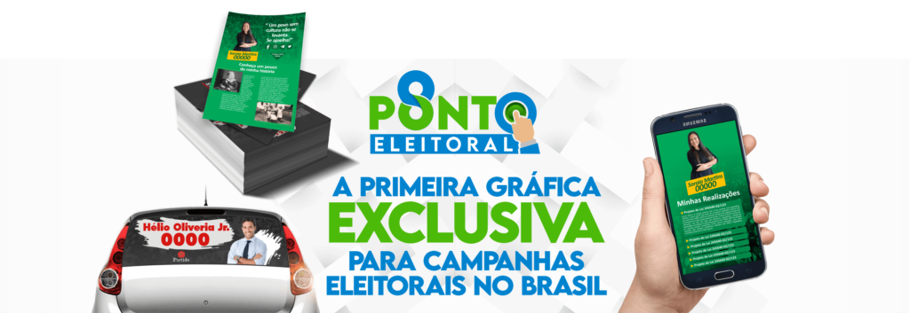 Campanha Eleitoral - Gráfica propaganda eleitoral - O Ponto Eleitoral - Gráfica para sua campanha eleitoral